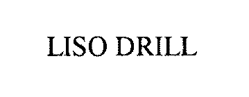 LISO DRILL
