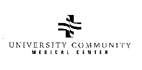 UNIVERSITY COMMUNITY MEDICAL CENTER