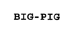 BIG-PIG