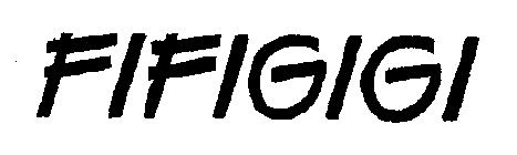 FIFIGIGI