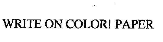 WRITE ON COLOR! PAPER