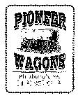 PIONEER WAGONS PITTSBURGH, PA (412) 931-9012
