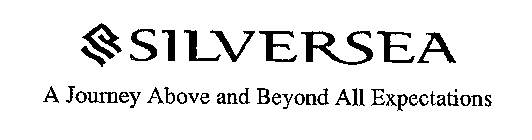 SILVERSEA A JOURNEY ABOVE AND BEYOND ALL EXPECTATIONS
