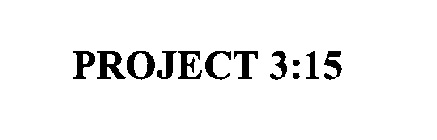 PROJECT 3:15