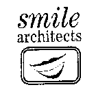 SMILE ARCHITECTS