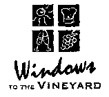 WINDOWS TO THE VINEYARD