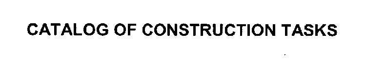 CATALOG OF CONSTRUCTION TASKS