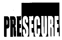 PRESECURE