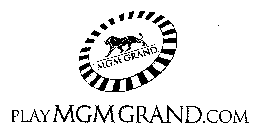 PLAYMGMGRAND.COM MGM GRAND