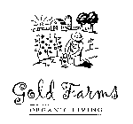 GOLD FARMS ORGANIC LIVING