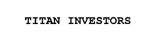 TITAN INVESTORS