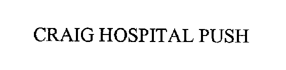 CRAIG HOSPITAL PUSH