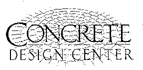 CONCRETE DESIGN CENTER