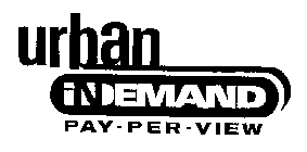 URBAN INDEMAND PAY-PER-VIEW