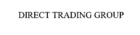 DIRECT TRADING GROUP