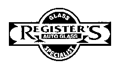 REGISTER'S AUTO GLASS GLASS SPECIALIST