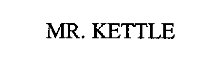MR. KETTLE