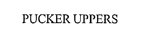 PUCKER UPPERS
