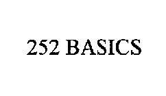 252 BASICS