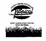 TOME TROPICAL PRODUCTO ORIGINAL ECUATORIANO PURO SABOR ECUATORIANO SODA DE FRESA