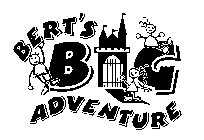 BERT'S BIG ADVENTURE