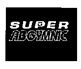 SUPER ABGYMNIC