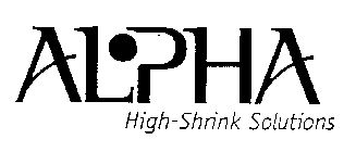 ALPHA HIGH-SHRINK SOLUTIONS
