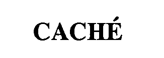 CACHÉ