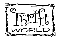 THRIFT WORLD