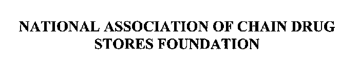 NATIONAL ASSOCIATION OF CHAIN DRUG STORES FOUNDATION