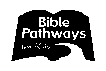 BIBLE PATHWAYS FOR KIDS