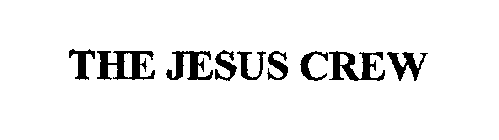 THE JESUS CREW