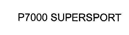 P7000 SUPERSPORT