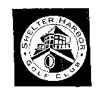 SHELTER HARBOR GOLF CLUB