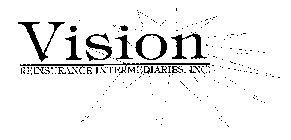 VISION REINSURANCE INTERMEDIARIES, INC.