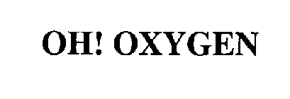 OH! OXYGEN