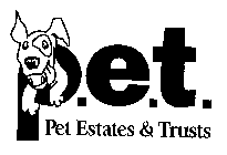 P.E.T. PET ESTATES & TRUSTS
