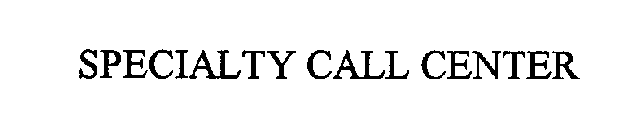 SPECIALTY CALL CENTER