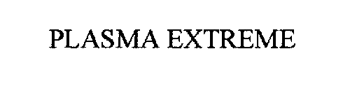 PLASMA EXTREME