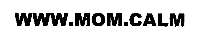 WWW.MOM.CALM