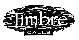 TIMBRE CALLS