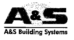A&S A&S BUILDING SYSTEMS