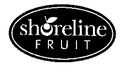 SHORELINE FRUIT