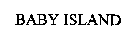 BABY ISLAND