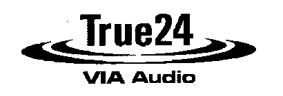 TRUE24 VIA AUDIO