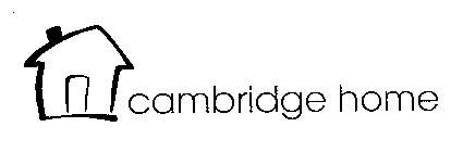 CAMBRIDGE HOME