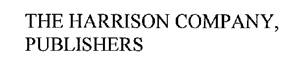 THE HARRISON COMPANY, PUBLISHERS