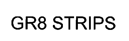 GR8 STRIPS