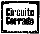 CIRCUITO CERRADO