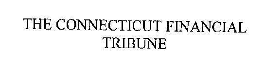 THE CONNECTICUT FINANCIAL TRIBUNE